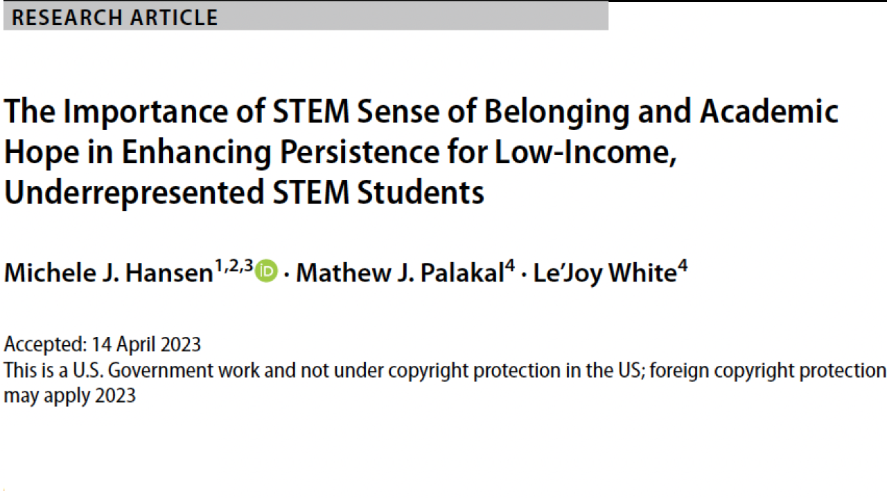 Screenshot of the cover page for The Importance of STEM Sense of Belonging and Academic Hope in Enhancing Persistence for Low‑Income, Underrepresented STEM Students report.